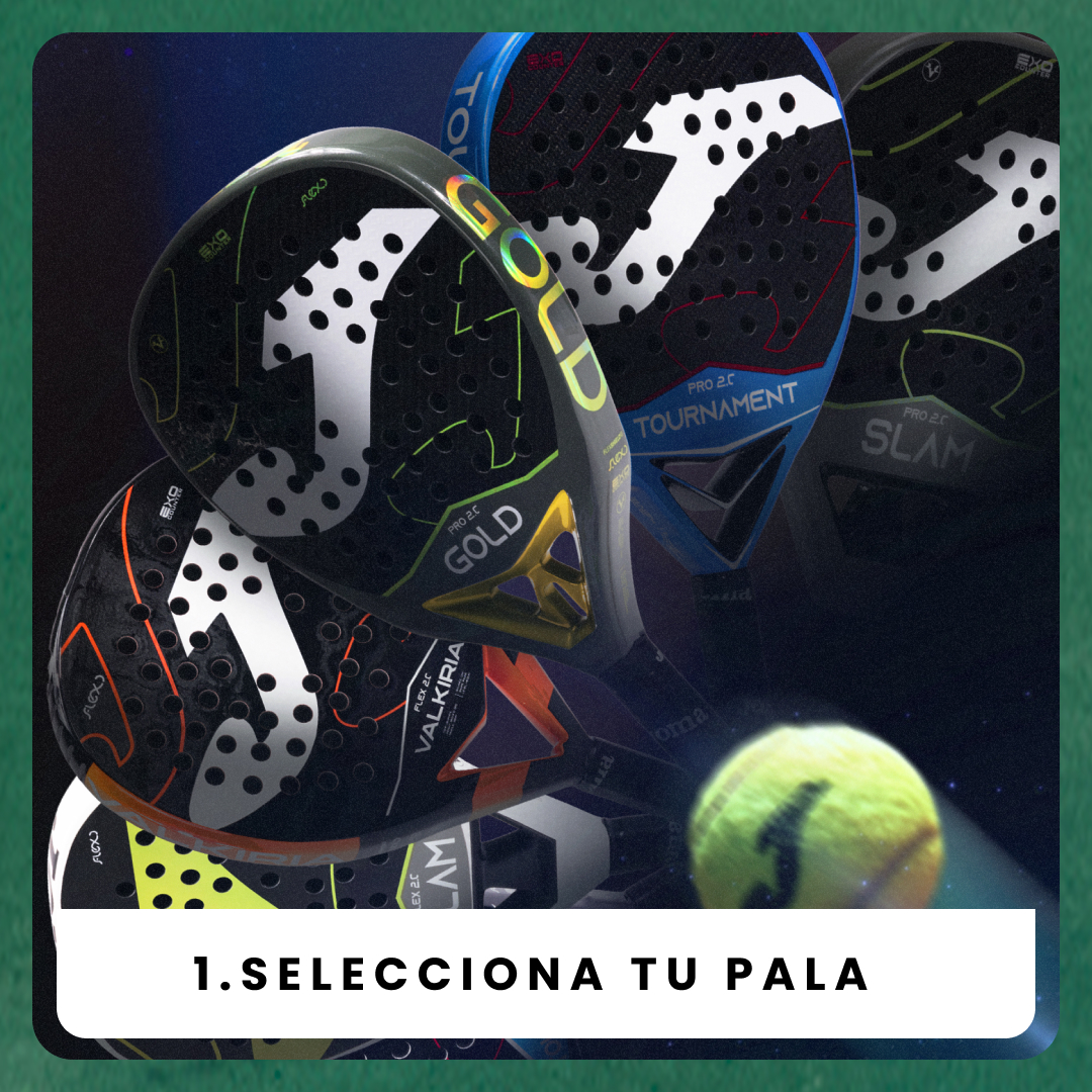 1. Selecciona tu pala